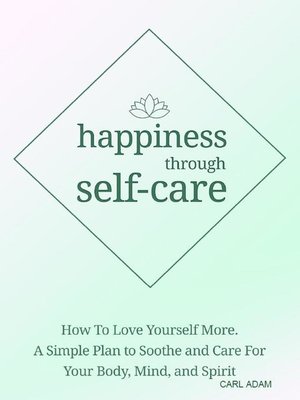 cover image of Happiness Through Self-Care